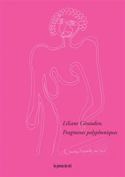 Liliane Giraudon : fragments polyphoniques