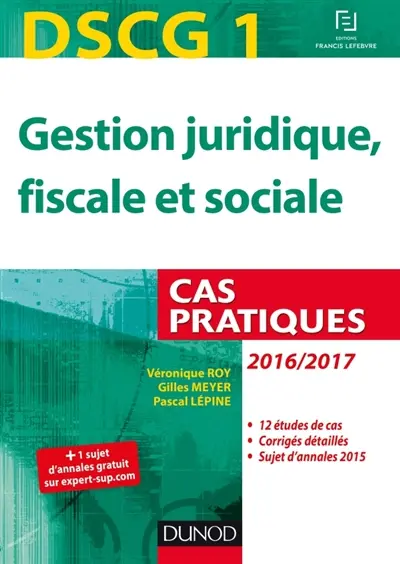 Gestion juridique, fiscale et sociale, DSCG 1 : cas pratiques