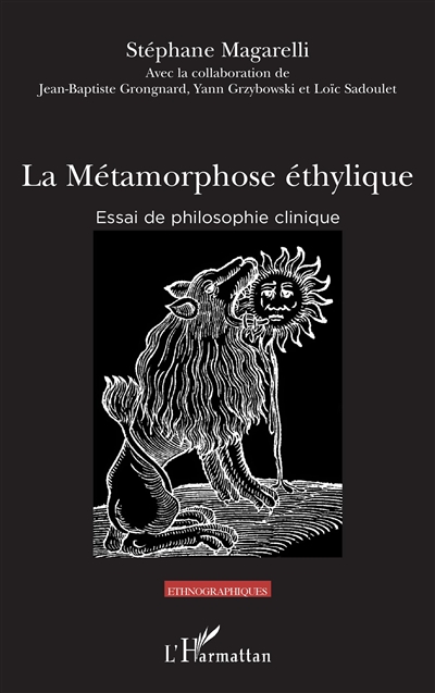 La métamorphose éthylique : essai de philosophie clinique