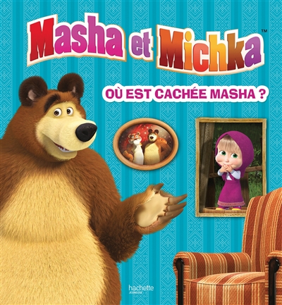 Où est cachée Masha ?