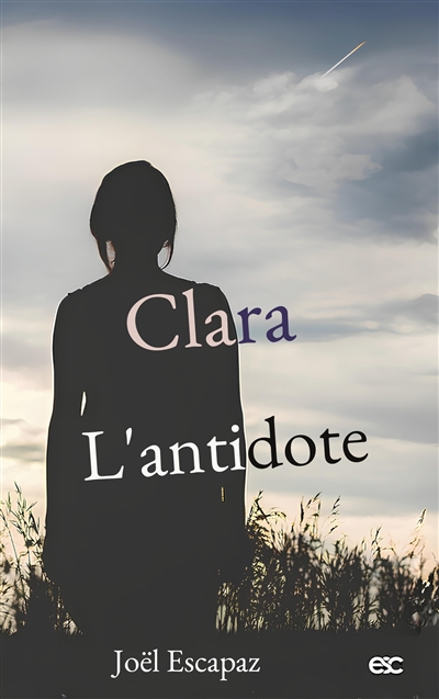 Clara : L'antidote