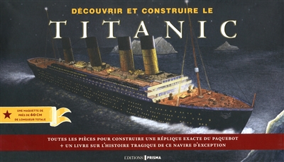 Découvrir et construire le Titanic