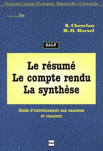 Le compte rendu, la synthèse. Guide d'entraînement aux examens et aux concours