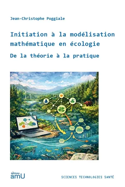 Initiation à la modélisation mathématique en écologie : de la théorie à la pratique