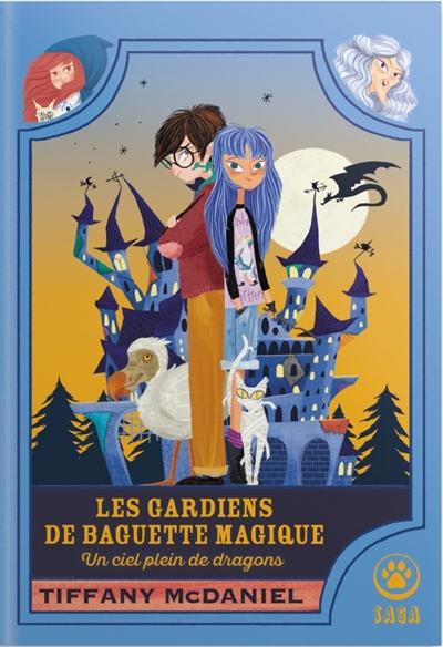 Les gardiens de baguette magique, tome 1 : Un ciel plein de dragons