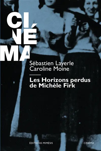 Les horizons perdus de Michèle Firk