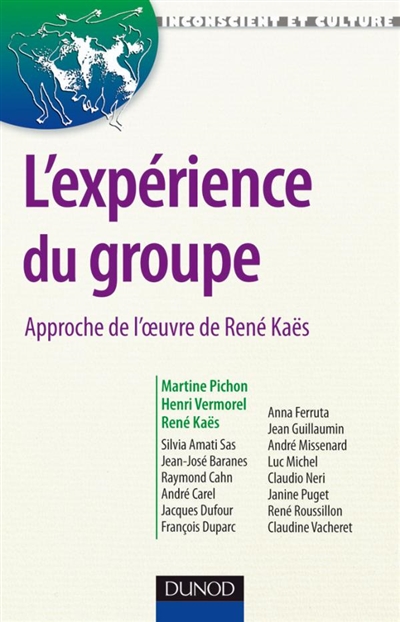 L'expérience du groupe : approche de l'oeuvre de René Kaës