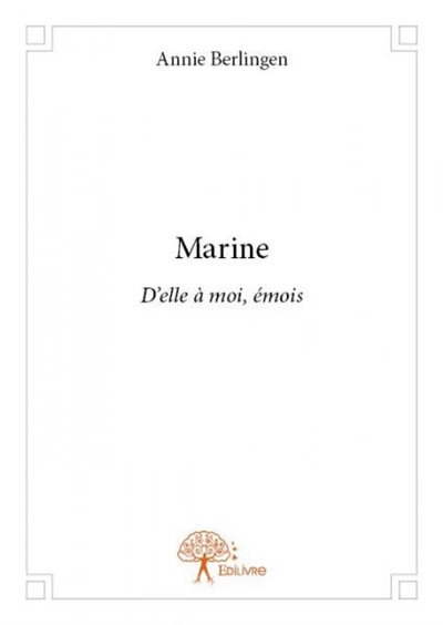 Marine : D'elle à moi, émois