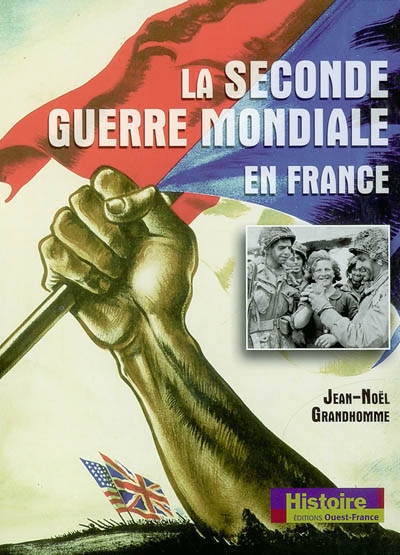 La Seconde Guerre mondiale en France