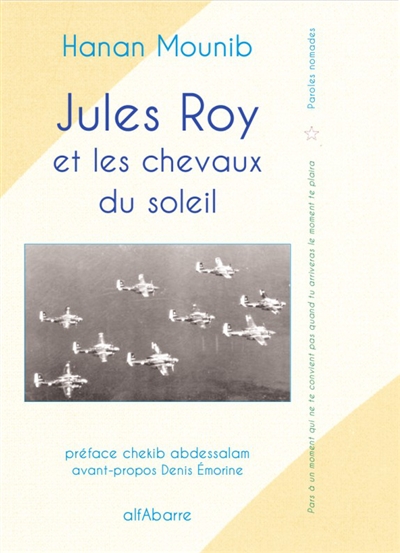 Jules Roy et les chevaux du soleil : étude littéraire