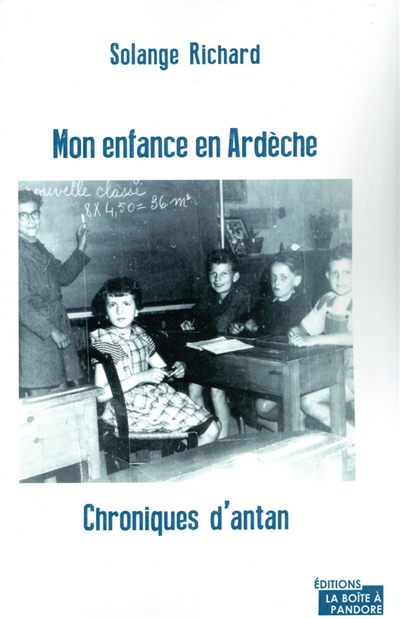 Mon enfance en Ardèche : chroniques d'antan