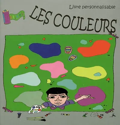 Les couleurs : livre personnalisable
