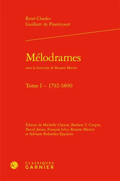 Mélodrames. Vol. 1. 1792-1800