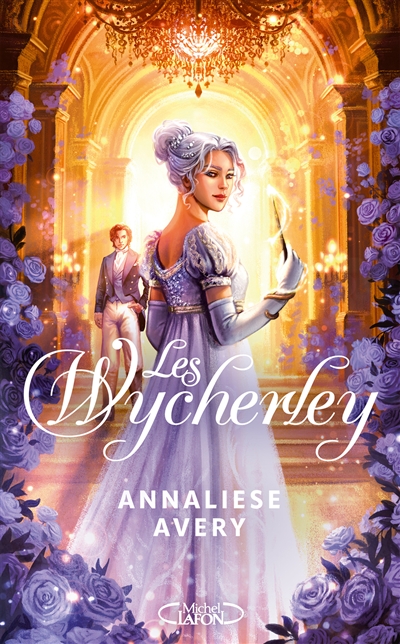 Les Wycherley : l'amour est la plus dangereuse des magies