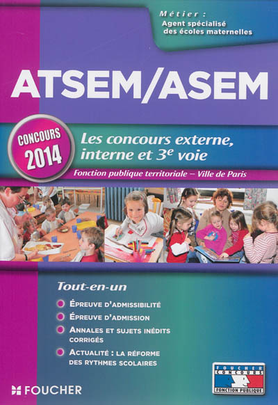 ATSEM-ASEM, les concours externe, interne et 3e voie : fonction publique territoriale, Ville de Paris : concours 2014