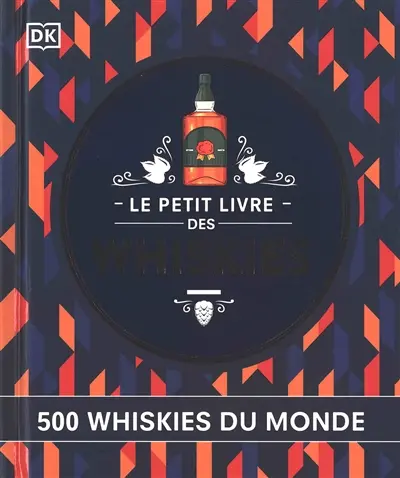 Le petit livre des whiskies : 500 whiskies du monde