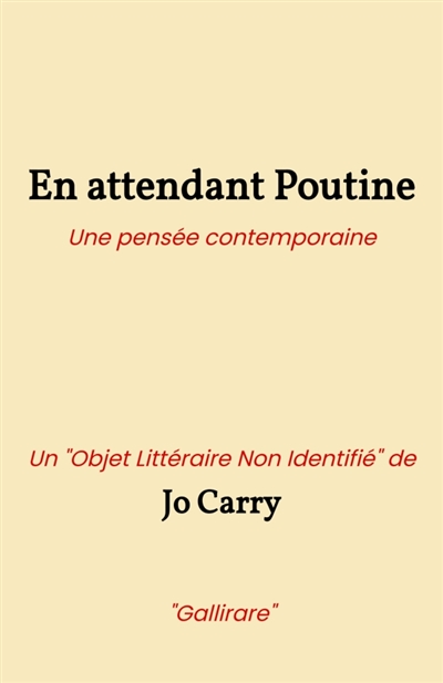 En attendant Poutine : Une...