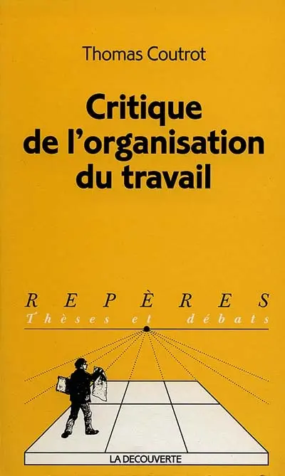 Critique de l'organisation du travail