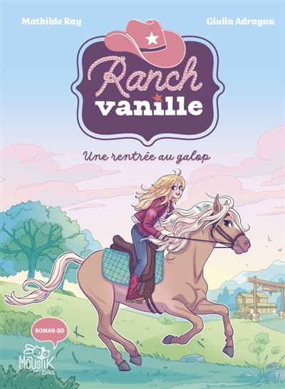 Ranch Vanille. Vol. 1. Une rentrée au galop