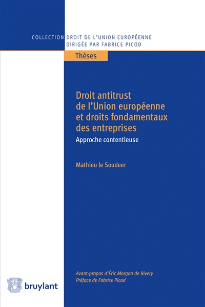 Droit antitrust de l'Union européenne et droits fondamentaux des entreprises : approche contentieuse