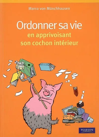 Organiser sa vie avec le cochon qui sommeille en nous