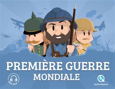 Quelle histoire : Première guerre mondiale