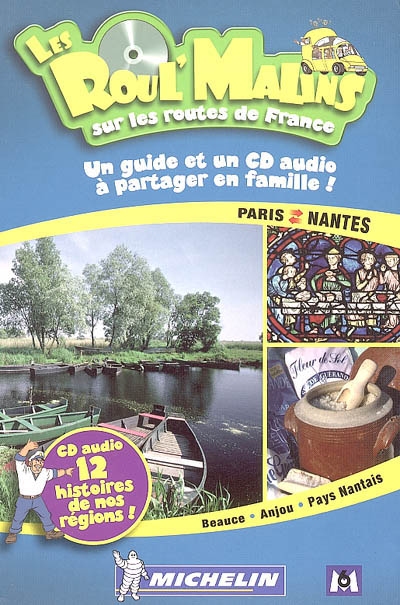 Paris-Nantes : Beauce, Anjou, pays nantais