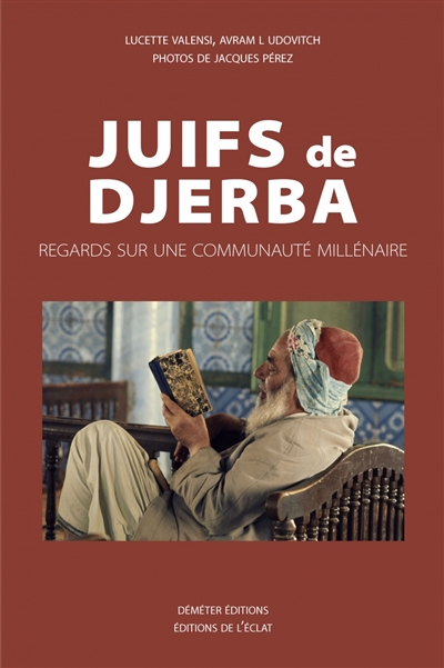 Juifs de Djerba : regards sur une communauté millénaire