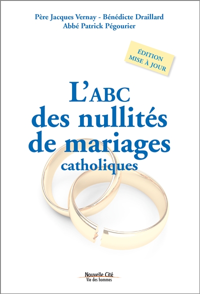 L'abc des nullités de mariages catholiques