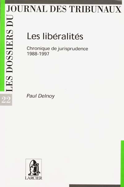 Les libéralités : chroniques de jurisprudence, 1988-1997