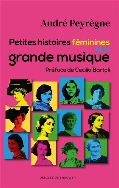 Petite histoires féminines de la grande musique