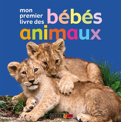 Mon premier livre des bébés animaux