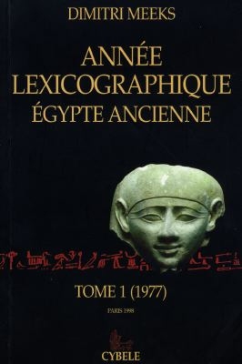 Année lexicographique Egypte ancienne. Vol. 1