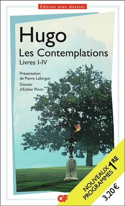 Les contemplations : livres I-IV : nouveaux programmes 1re