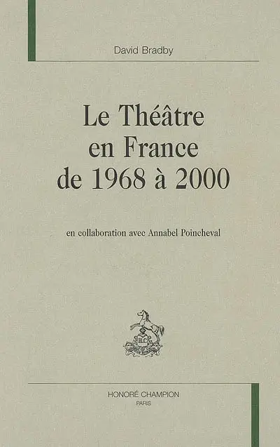 Le théâtre en France de 1968 à 2000