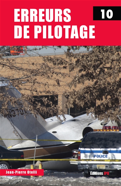 Erreurs de pilotage. Vol. 10