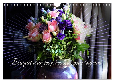 Bouquet d'un jour, bouquet...