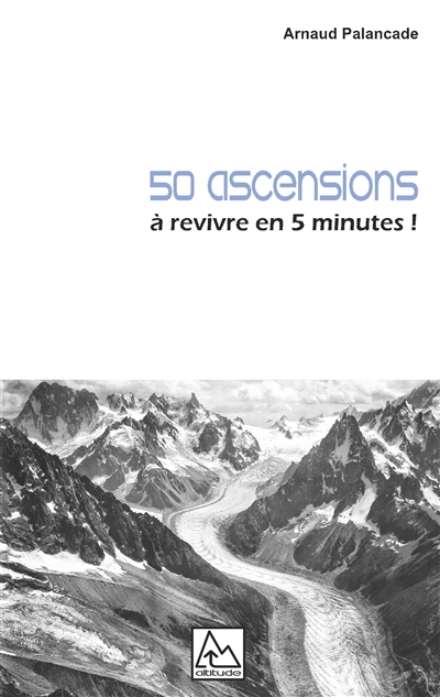 50 ascensions : à revivre...