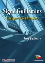 signé guillemins : une gare et ses humeurs