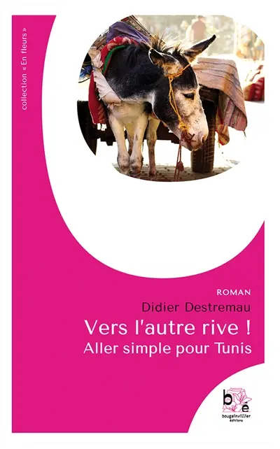 Vers l'autre rive ! : Aller simple pour Tunis