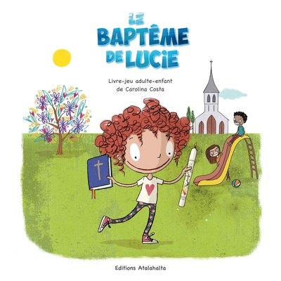 Le baptême de Lucie : livre-jeu adulte-enfant