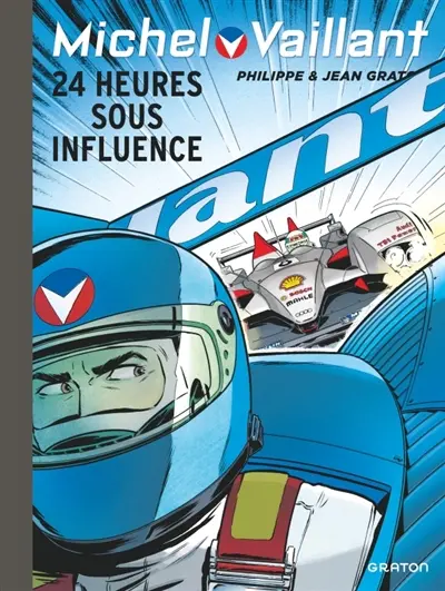 Michel Vaillant. Vol. 70. 24 heures sous influence