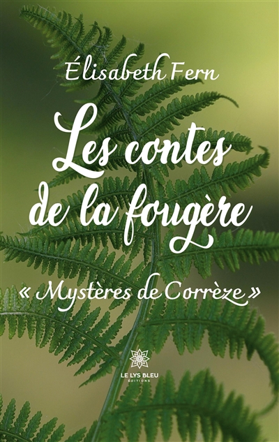Les contes de la fougère :...
