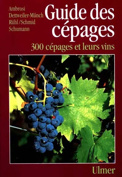 Guide des cépages du monde