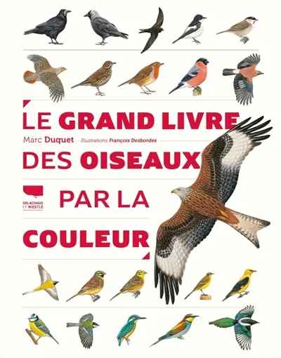 Le grand livre des oiseaux par la couleur