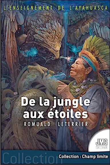 L'enseignement de l'ayahuasca : de la jungle aux étoiles