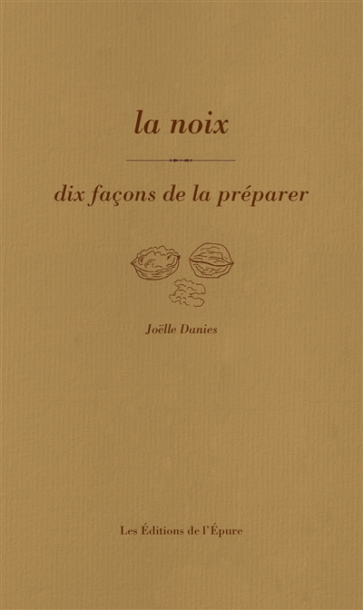 La noix : dix façons de la...