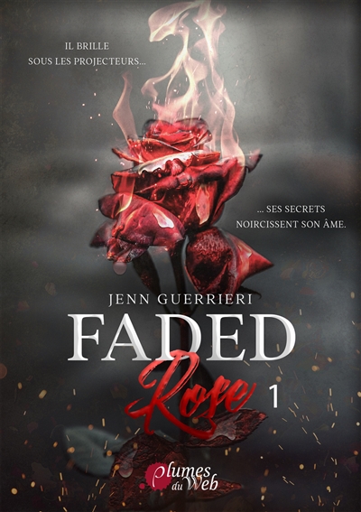Faded rose. Vol. 1