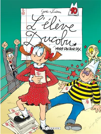 L'élève Ducobu. Vol. 10. Miss dix sur dix