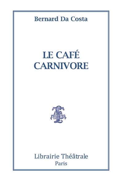 Le Café carnivore